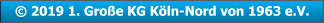 © 2019 1. Große KG Köln-Nord von 1963 e.V. © 2019 1. Große KG Köln-Nord von 1963 e.V.